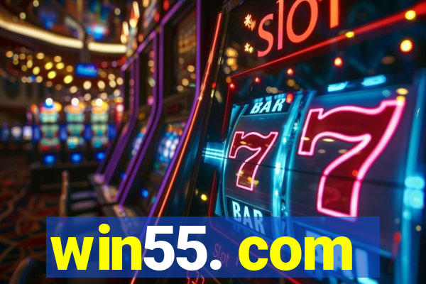 win55. com